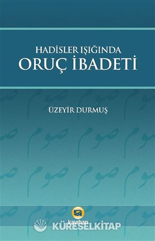 Hadisler Işığında Oruç İbadeti