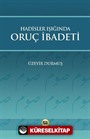 Hadisler Işığında Oruç İbadeti