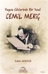 Kuyusu Gözlerinde Bir Yusuf, Cemil Meriç