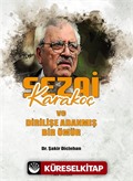 Sezai Karakoç ve Dirilişe Adanmış Bir Ömür