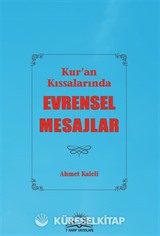 Kur'an Kıssalarında Evrensel Mesajlar