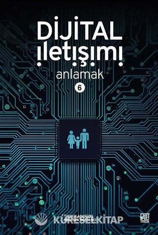Dijital İletişimi Anlamak 6