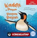 İki Dilli: İngilizce-Türkçe Waddle The Penguin / Penguen Paytak İngilizce Öğreniyorum