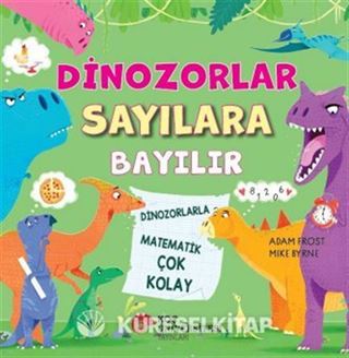 Dinozorlar Sayılara Bayılır Dinozorlarla Matematik Çok Kolay