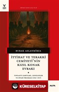 İttihat ve Terakki Cemiyetinin Kızıl Konak Evrakı