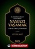 İslam Kimliğimizin Göstergesi Namazı Yaşamak