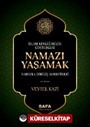 İslam Kimliğimizin Göstergesi Namazı Yaşamak