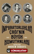 İmparatorluklar Çağı'nın Büyük Komutanları (1583-1865)