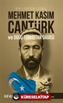Bir Liderin İzinde Mehmet Kasım Cantürk ve Doğu Türkistan Davası