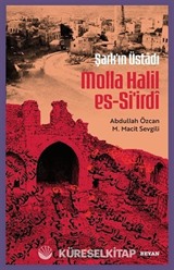Şarkın Üstadı Molla Halil es-Si'irdî