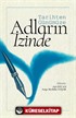 Tarihten Günümüze Adların İzinde