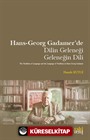 Hans-Georg Gadamer'de Dilin Geleneği Geleneğin Dili