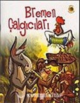 Dünya Masalları: Bremen Çalgıcıları