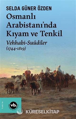 Osmanlı Arabistani'nda Kıyam ve Tenkil