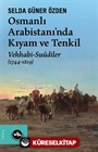 Osmanlı Arabistani'nda Kıyam ve Tenkil