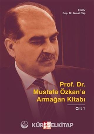 Prof. Dr. Mustafa Özkan'a Armağan Kitabı-1