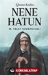 Efsane Kadın Nene Hatun