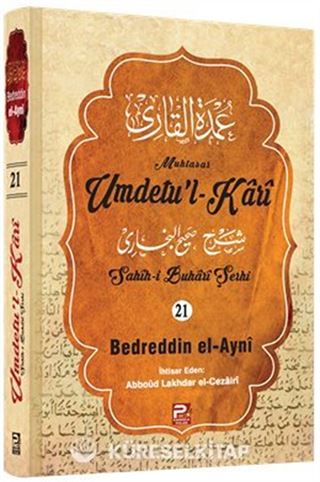 Umdetu'l-Kari (21. Cilt)