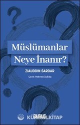 Müslümanlar Neye İnanır?