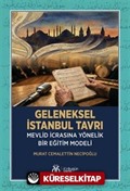 Geleneksel İstanbul Tavrı