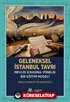 Geleneksel İstanbul Tavrı