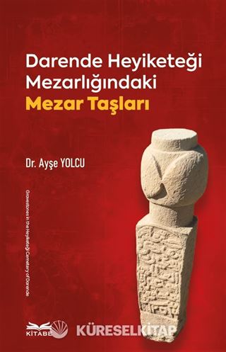 Darende Heyiketeği Mezarlığındaki Mezar Taşları
