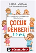 Çocuk Rehberi 1-4 Yaş