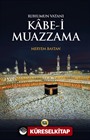 Ruhumun Vatanı Kabe-i Muazzama