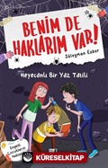 Benim de Haklarım Var 8 / Heyecanlı Bir Yaz Tatili