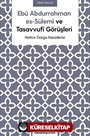Ebû Abdurrahman es-Sülemî ve Tasavvufî Görüşleri