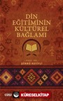 Din Eğitiminin Kültürel Bağlamı