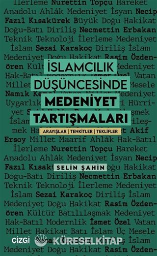 İslamcılık Düşüncesinde Medeniyet Tartışmaları