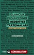 İslamcılık Düşüncesinde Medeniyet Tartışmaları
