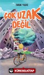 Çok Uzak Değil