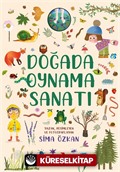 Doğada Oynama Sanatı / Bir Ayağım Doğada Serisi