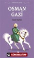Osman Gazi / Tarihsever Çocuk