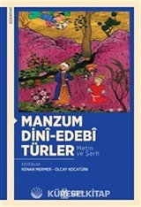 Manzum Dinî-Edebî Türler (Metin ve Şerh)