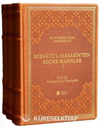 Mişkatü'l-Mesabîh'ten Seçme Hadisler (3 Cilt)