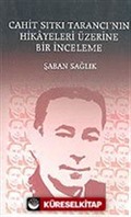 Cahit Sıtkı Tarancı' nın Hikayeleri Üzerine Bir İnceleme