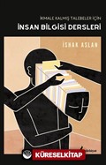 İkmale Kalmış Talebeler İçin İnsan Bilgisi Dersleri