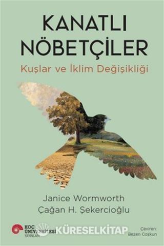 Kanatlı Nöbetçiler Kuşlar ve İklim Değişikliği