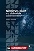 Nübüvvet, Bilim ve Bilimcilik Çağdaş Nübüvvet Tartışmalarının Tarihsel Seyri: Epistemolojik ve Ontolojik Bağlamları