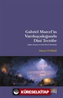 Gabriel Marcel'in Varoluşçuluğunda Dini Tecrübe