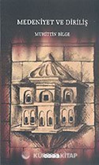 Medeniyet ve Diriliş