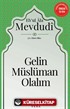 Gelin Müslüman Olalım