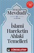 İslami Hareketin Ahlaki Temelleri