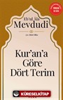 Kur'an'a Göre Dört Terim