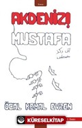 Akdeniz! Mustafa