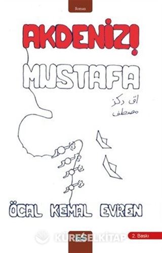 Akdeniz! Mustafa
