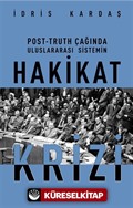 Post-Truth Çağında Uluslararası Sistemin Hakikat Krizi
